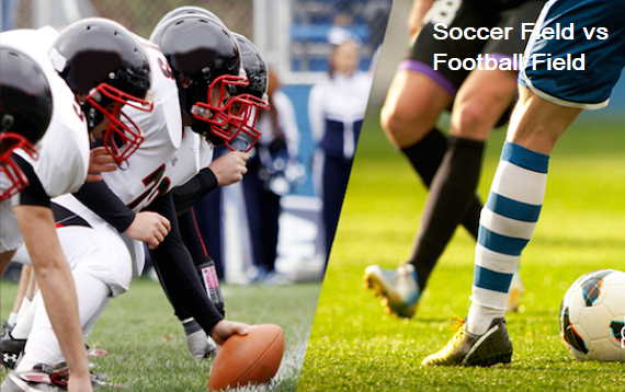 Soccer field vs Football field