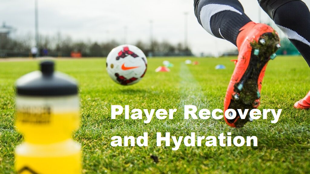 Player Recovery and Hydration