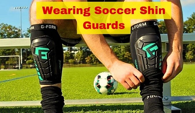 Wearing Soccer Shin Guards