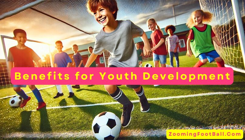 Mini Soccer Benefits for Youth Development